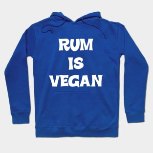 Rum is Vegan #2 Hoodie